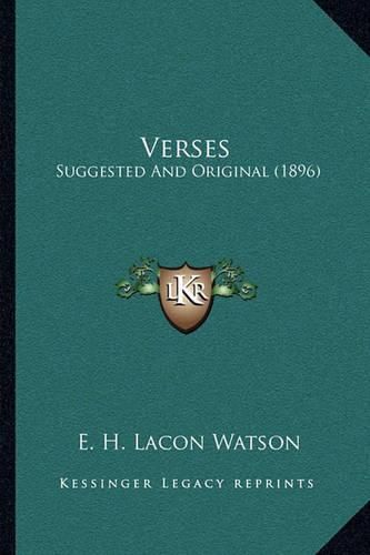 Cover image for Verses: Suggested and Original (1896)