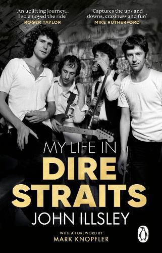 Cover image for My Life in Dire Straits: The Inside Story of One of the Biggest Bands in Rock History