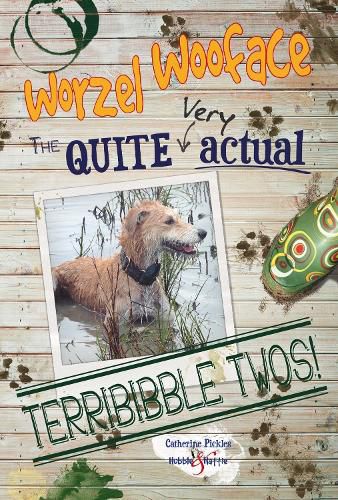 Cover image for Worzel Wooface: the Quite Actual Terribibble Twos