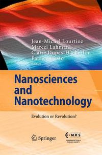 Cover image for Nanosciences and Nanotechnology: Evolution or Revolution?