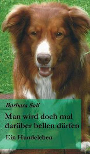 Cover image for Man wird doch mal daruber bellen durfen