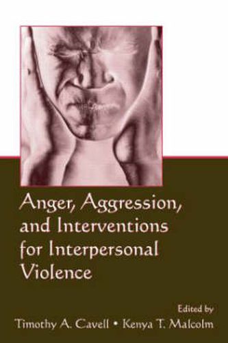 Cover image for Anger, Aggression, and Interventions for Interpersonal Violence