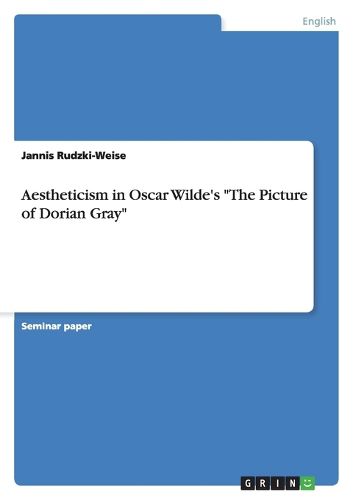 Cover image for Aestheticism in Oscar Wilde's The Picture of Dorian Gray