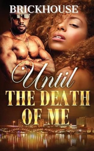 Cover image for Until The Death Of Me