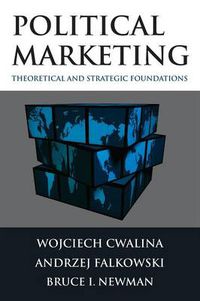 Cover image for Political Marketing:: Theoretical and Strategic Foundations