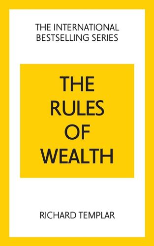 Cover image for Rules of Wealth, The: A Personal Code for Prosperity and Plenty