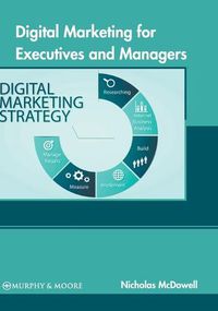 Cover image for Digital Marketing for Executives and Managers