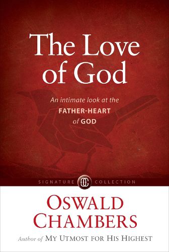 Cover image for The Love of God: An Intimate Look at the Father-Heart of God