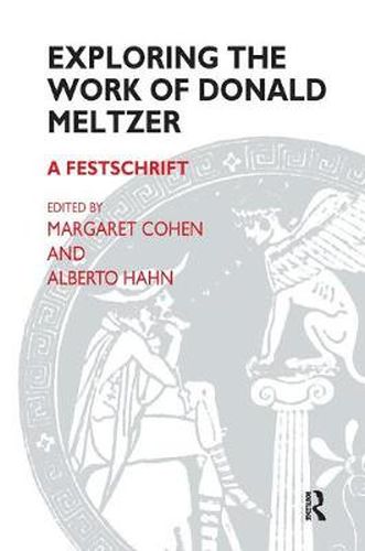 Cover image for Exploring the Work of Donald Meltzer: A Festschrift