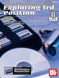 Cover image for Exploring 3rd Position - Level 2: Complete Blues Harmonica Lesson Series