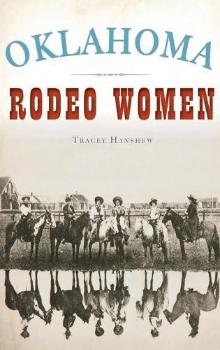 Cover image for Oklahoma Rodeo Women