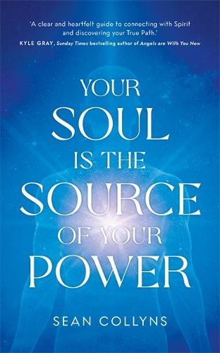 Cover image for Your Soul Is the Source of Your Power