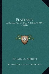 Cover image for Flatland: A Romance of Many Dimensions (1884)