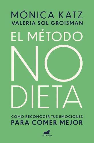 Cover image for El metodo no dieta / The No-Diet Method