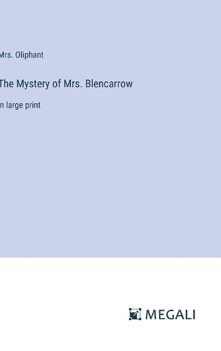 Cover image for The Mystery of Mrs. Blencarrow