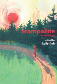 Cover image for Trampoline: An Anthology