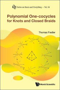 Cover image for Polynomial One-cocycles For Knots And Closed Braids