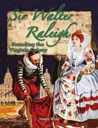 Cover image for Sir Walter Raleigh: Founding the Virginia Colony
