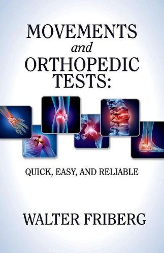 Cover image for Movements and Orthopedic Tests: quick, easy, and reliable