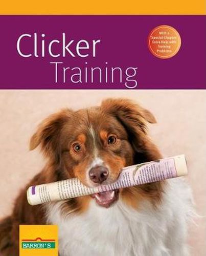 Clicker Training: Pet Owner's Manuals
