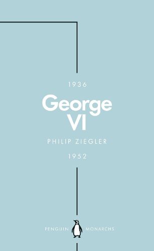 Cover image for George VI (Penguin Monarchs): The Dutiful King