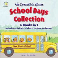 Cover image for The Berenstain Bears School Days Collection: 6 Books in 1, Includes activities, stickers, recipes, and more!