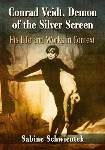 Cover image for Conrad Veidt, Demon of the Silver Screen