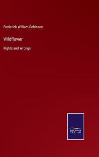 Cover image for Wildflower: Rights and Wrongs