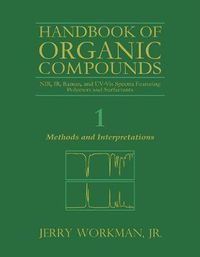 Cover image for The Handbook of Organic Compounds, Three-Volume Set: NIR, IR, R, and UV-Vis Spectra Featuring Polymers and Surfactants