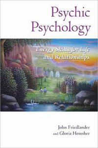 Cover image for Psychic Psychology: Energy Skills for Life and Relationships