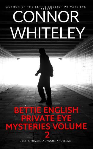 Cover image for Bettie English Private Eye Mysteries Volume 2: 3 Private Eye Mystery Novellas