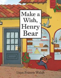 Cover image for Make a Wish, Henry Bear