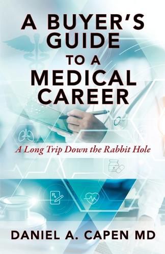 Cover image for A Buyer's Guide to a Medical Career