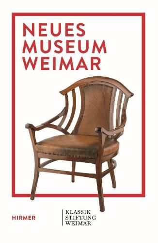 Cover image for Neues Museum Weimar: Van de Velde, Nietzsche and Modernism around 1900