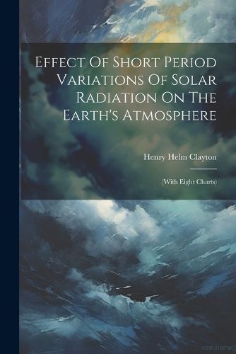 Effect Of Short Period Variations Of Solar Radiation On The Earth's Atmosphere