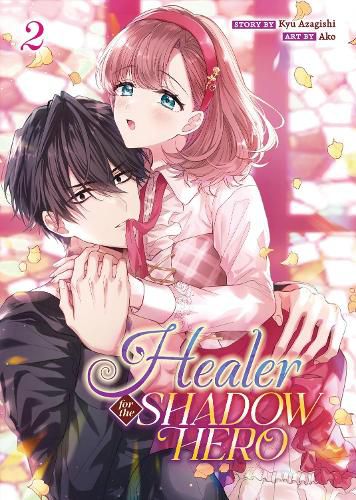 Cover image for Healer for the Shadow Hero (Manga) Vol. 2