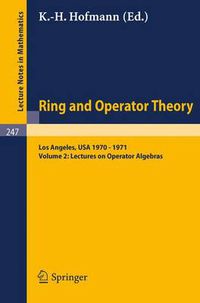 Cover image for Tulane University Ring and Operator Theory Year, 1970-1971: Vol. 2: Lectures on Operator Algebras