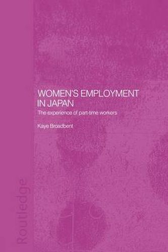 Cover image for Women's Employment in Japan: The Experience of Part-time Workers