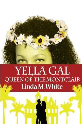 Cover image for Yella Gal: Queen of the Montclair