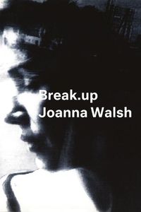 Cover image for Break.up - A Novel in Essays