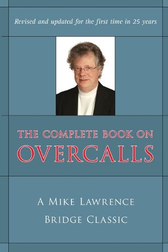 Cover image for The Complete Book on Overcalls in Contract Bridge