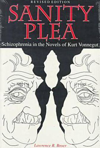 Sanity Plea: Schizophrenia in the Novels of Kurt Vonnegut