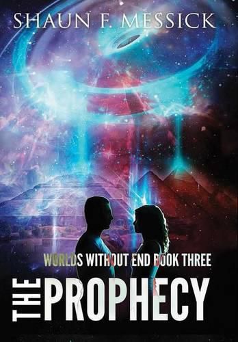 Cover image for Worlds Without End: The Prophecy (Book 3)