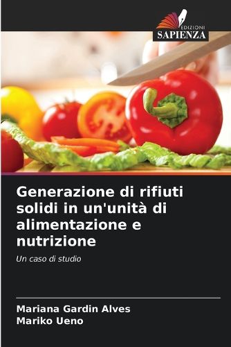Cover image for Generazione di rifiuti solidi in un'unita di alimentazione e nutrizione