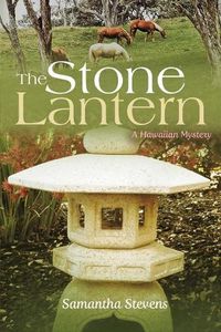 Cover image for The Stone Lantern: A Hawaiian Mystery