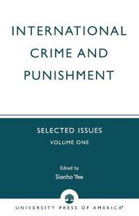 Cover image for International Crime and Punishment: Selected Issues