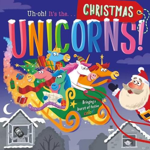 Cover image for Uh-Oh It's the Unicorns Christmas Special!: Padded Board Book