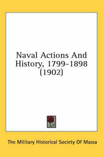 Naval Actions and History, 1799-1898 (1902)