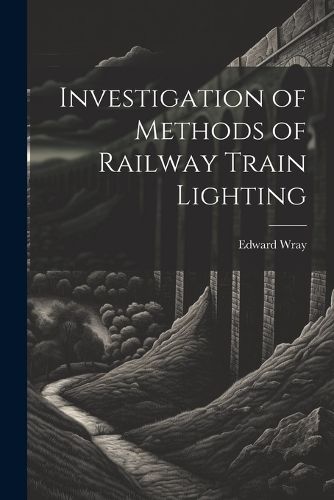 Investigation of Methods of Railway Train Lighting