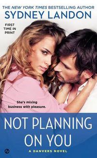Cover image for Not Planning On You: A Danvers Novel